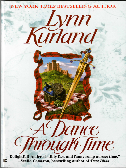 Title details for A Dance Through Time by Lynn Kurland - Available